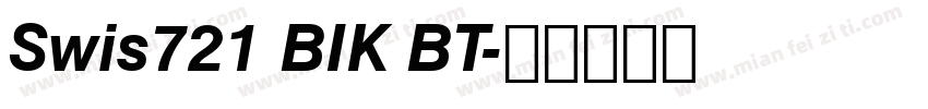 Swis721 BIK BT字体转换